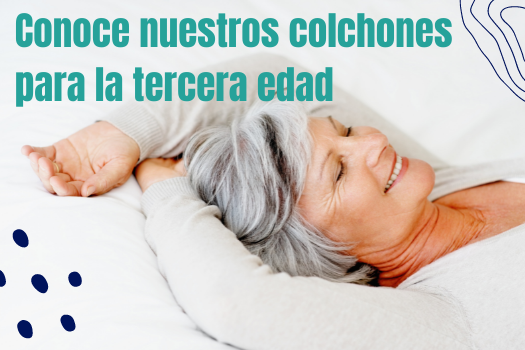 Todo sobre nuestros colchones geriátricos y del hogar