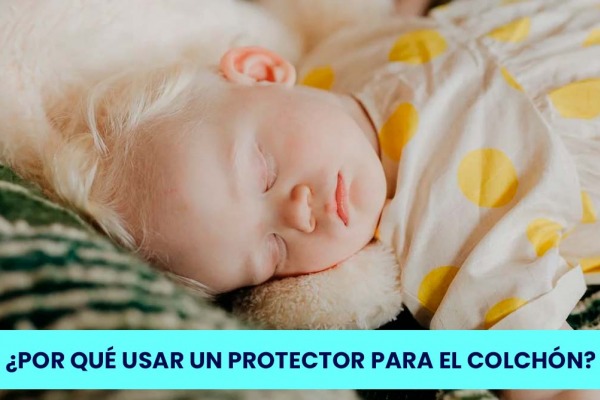 ¿Por qué usar un protector para el colchón?