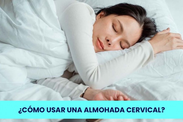 ¿Cómo usar la almohada cervical?